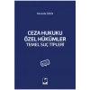 Ceza Hukuku Özel Hükümler Temel Suç Tipleri