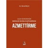 Ceza Hukukunda Bağlılık Kuralı Kapsamında Azmettirme - Meral Balcı