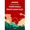 Ceza HukukundaTerör Amaçlı Örgütlenme Suçu
