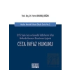 Ceza İnfaz Hukuku 5275 Sayılı Ceza ve Güvenlik Tedbirlerinin İnfazı Hakkında Kanunun Düzenlemesi Işığında