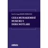 Ceza Muhakemesi Hukuku I - Ders Notları