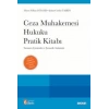 Ceza Muhakemesi Hukuku Pratik Kitabı Tamamı Çözümlü ve Şematik Anlatımlı