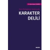 Ceza Muhakemesi HukukundaKarakter Delili