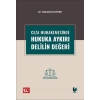 Ceza Muhakemesinde Hukuka Aykırı Delilin Değeri