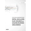 Ceza MuhakemesindeDijital Delillerin Elde Edilmesi ve Güvenilirliğinin Sağlanması