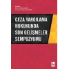 Ceza Yargılama Hukukunda Son Gelişmeler Sempozyumu