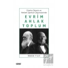 Charles Darwin ve Herbert Spencer Düşüncesinde Evrim, Ahlak, Toplum