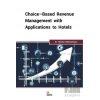 Choice-Based Revenue Management with Applications to Hotels