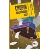 Chopin Küle Dönüşen Kalp