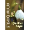 Çiçekler Büyür