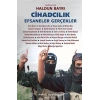 Cihadcılık: Efsaneler Gerçekler