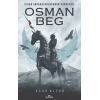 Cihan İmparatorluğunun Kurucusu Osman Beg