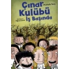 Çınar Kulübü İş Başında