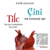 Çini - Sır Altındaki Aşk