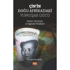 ÇİN’İN DOĞU AFRİKA’DAKİ YUMUŞAK GÜCÜ - Kenya, Tanzanya ve Uganda Örnekleri