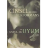 Cinsel Teknik Performans ve Karşılıklı Uyum