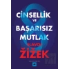 Cinsellik ve Başarısız Mutlak