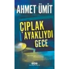 Çıplak Ayaklıydı Gece