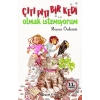 Çıtı Pıtı Bir Kedi Olmak İstemiyorum
