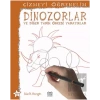 Çizmeyi Öğrenelim - Dinazorlar ve Diğer Tarih Öncesi Yaratıklar
