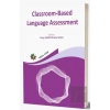 Classroom - Based Language Assessment