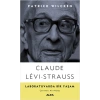 Claude Lêvi-Strauss - Laboratuvarda Bir Yaşam