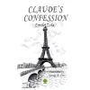 Claudes Confession