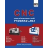 CNC - Torna ve İşleme Merkezlerini Programlama