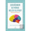 Çocuğumun Beyninde Neler Oluyor?