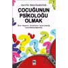 Çocuğunun Psikoloğu Olmak