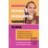 Çocuğunuza Duyusal Düzenlemede Yardımcı Olmak