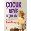Çocuk Deyip Geçmeyin