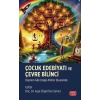 ÇOCUK EDEBİYATI VE ÇEVRE BİLİNCİ - Deprem Gibi Doğal Afetler Ekseninde
