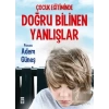 Çocuk Eğitiminde Doğru Bilinen Yanlışlar