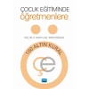 Çocuk Eğitiminde Öğretmenlere 100 Altın Kural
