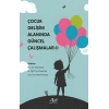 Çocuk Gelişimi Alanında Güncel Çalışmalar * II