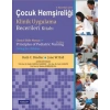 ÇOCUK HEMŞİRELİĞİ KLİNİK UYGULAMA BECERİLERİ KİTABI - Clinical Skills Manual for Principles of Pediatric Nursing - Caring for Children