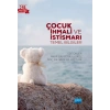 ÇOCUK İHMALİ VE İSTİSMARI - Temel Bilgiler