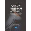 Çocuk İstismarı ve İhmali