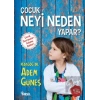 Çocuk Neyi Neden Yapar
