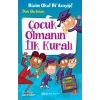 Çocuk Olmanın İlk Kuralı