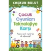 Çocuk Oyunları Teknolojiye Karşı