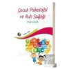 Çocuk Psiklojisi ve Ruh Sağlığı