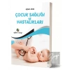 Çocuk Sağlığı ve Hastalıkları