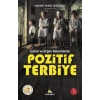 Çocuk ve Ergen Gelişiminde Pozitif Terbiye
