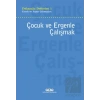 Çocuk ve Ergenle Çalışmak