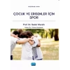 Çocuk ve Ergenler İçin Spor