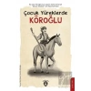 Çocuk Yüreklerde Köroğlu