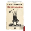 Çocuk Yüreklerde Pir Sultan Abdal