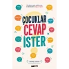 Çocuklar Cevap İster